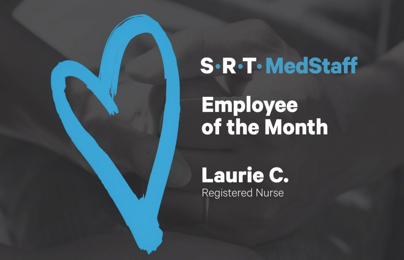 A big congratulations to our Employee of the Month, LAURIE C.
